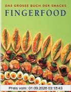 Fingerfood. Das grosse Buch der Snacks