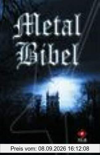 Metal Bibel: Neues Testament mit ausgewählten Psalmen, Bibelübersetzung Neues Leben, Copyright 2002 und 2006 SCM R. Brockhaus im SCM Verlag GmbH & Co KG., Witten