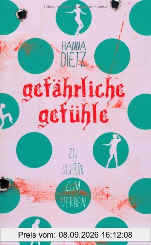 Gefährliche Gefühle: Zu schön zum Sterben