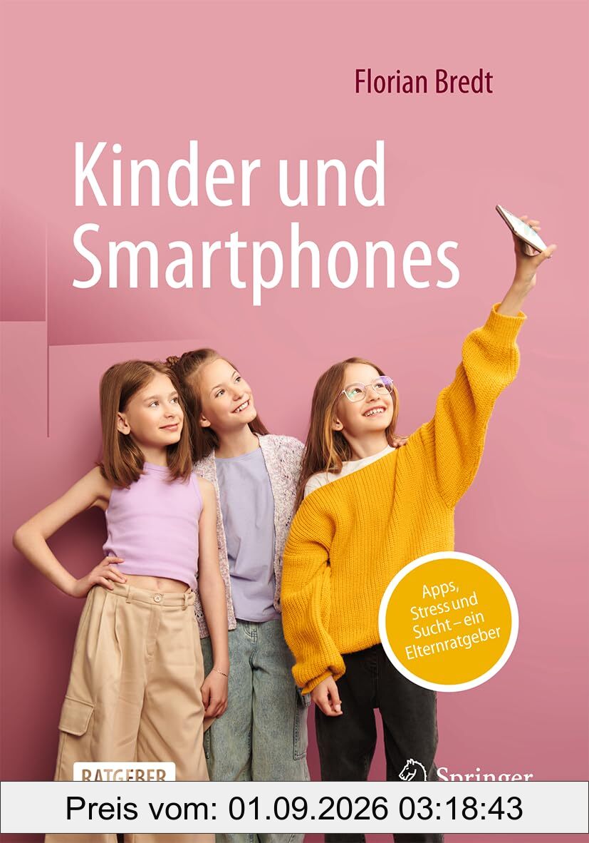 Kinder und Smartphones: Apps, Stress und Sucht – ein Elternratgeber