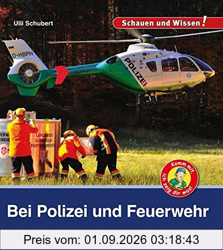Bei Polizei und Feuerwehr: Schauen und Wissen!