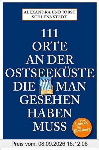 111 Orte an der Ostseeküste die man gesehen haben muß