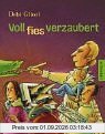Voll fies verzaubert