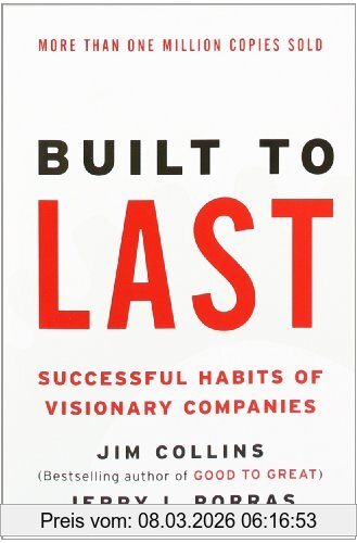 Jim Collins Built To Last, Successful Habits Of Visionary Companies (Harper Business Essentials)