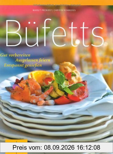 Büfetts: Gut vorbereiten - Ausgelassen feiern - Entspannt genießen (GU Themenkochbuch)