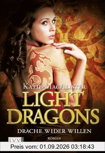 Light Dragons: Drache wider Willen