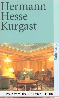 Kurgast: Aufzeichnungen von einer Badener Kur (suhrkamp taschenbuch)