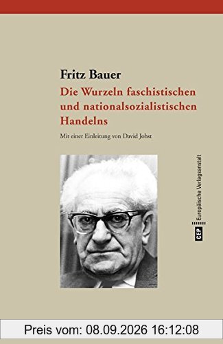 Die Wurzeln faschistischen und nationalsozialistischen Handelns