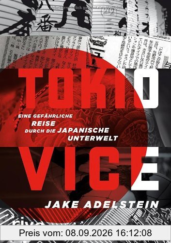 Tokio Vice: Eine gefährliche Reise durch die japanische Unterwelt