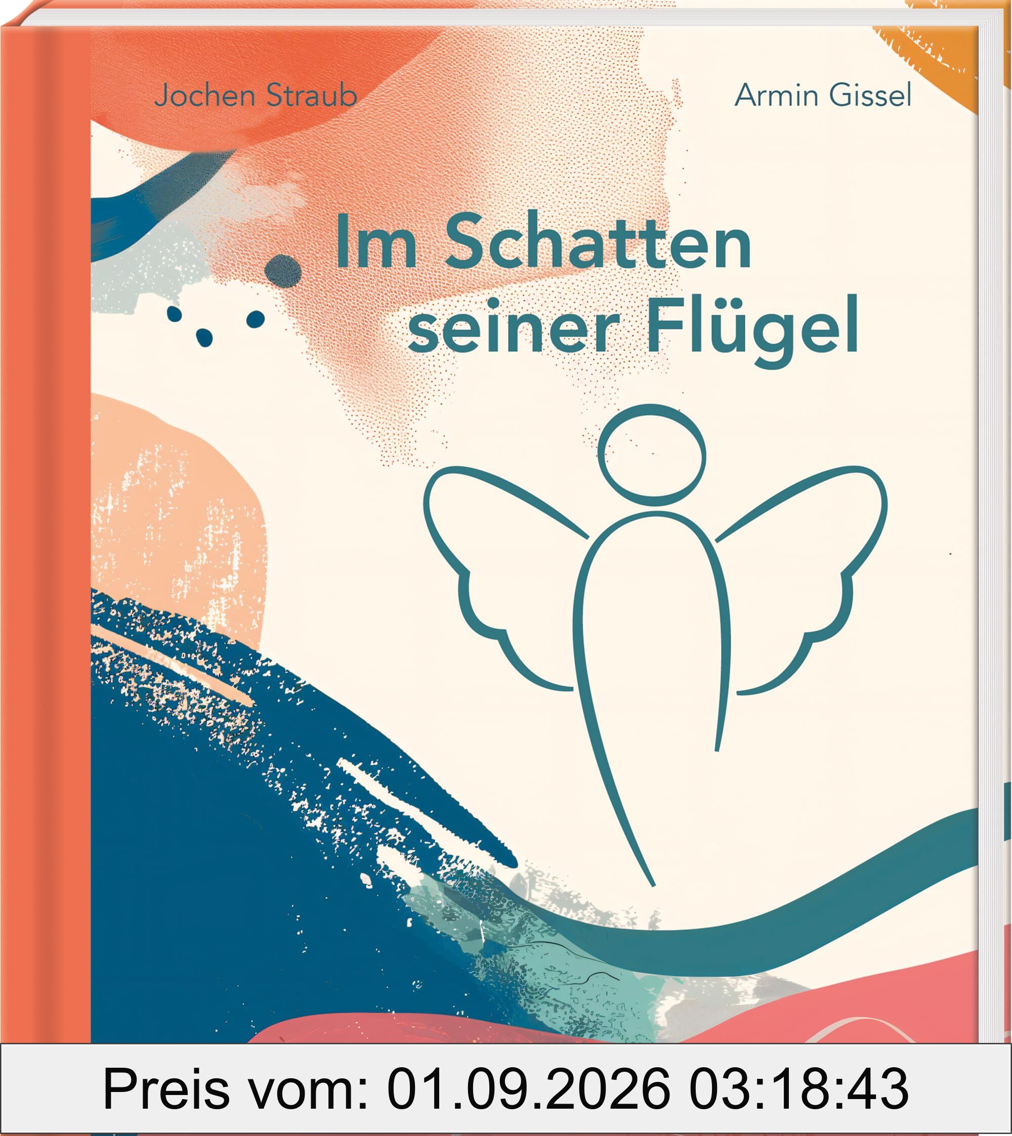 Im Schatten seiner Flügel: Einfache Engel-Gedanken (Einfache Sprache)