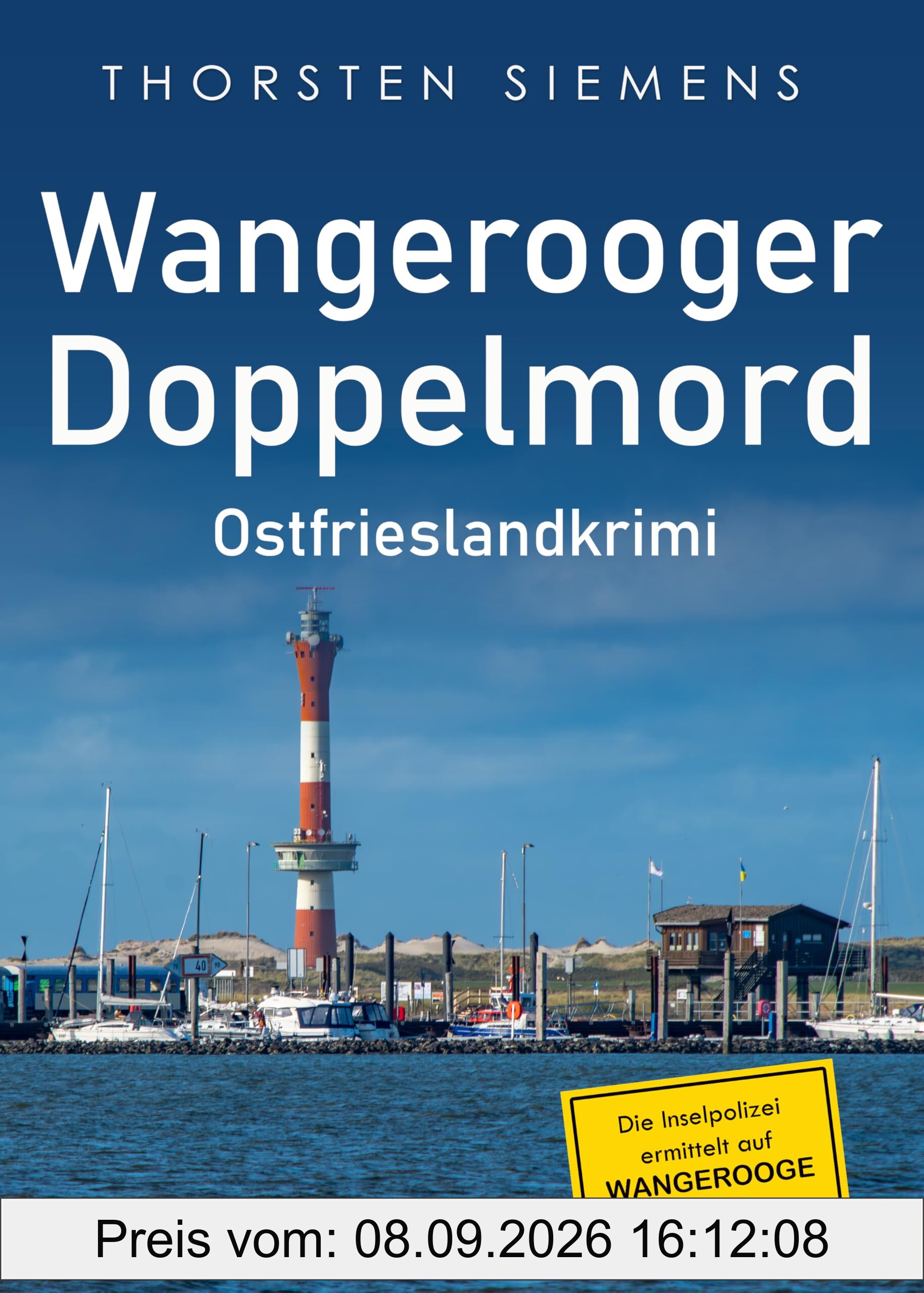 Wangerooger Doppelmord. Ostfrieslandkrimi (Die Inselpolizei ermittelt auf Wangerooge)