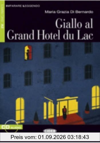 Giallo Al Grand Hotel Du Lac [With CD (Audio)] (Imparare Leggendo)