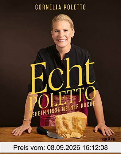 Echt Poletto: Geheimnisse meiner Küche (Gräfe und Unzer Einzeltitel)