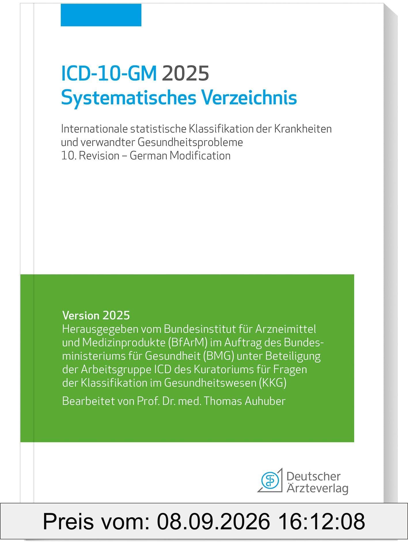 ICD-10-GM 2025 Systematisches Verzeichnis: Internationale statistische Klassifikation der Krankheiten und verwandter Gesundheitsprobleme, 10. Revision - German Modification