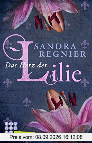 Die Lilien-Reihe: Das Herz der Lilie