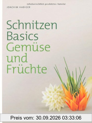 Schnitzen Basics - Gemüse und Früchte