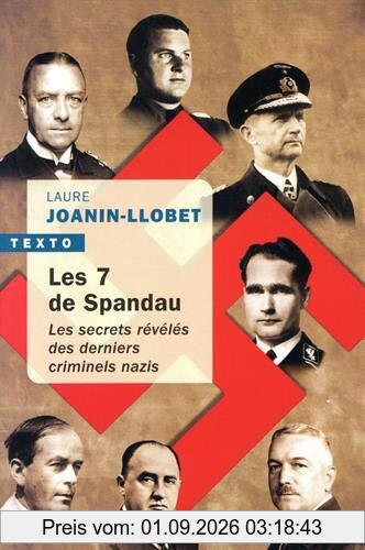 Les 7 de Spandau : les secrets révélés des derniers criminels nazis
