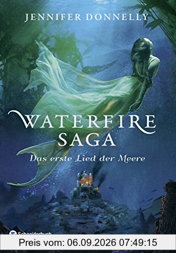 Waterfire Saga - Das erste Lied der Meere