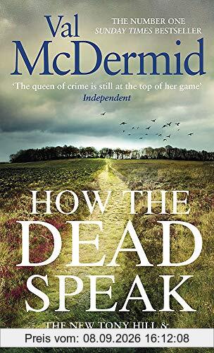 How the Dead Speak (Tony Hill and Carol Jordan, Band 11)
