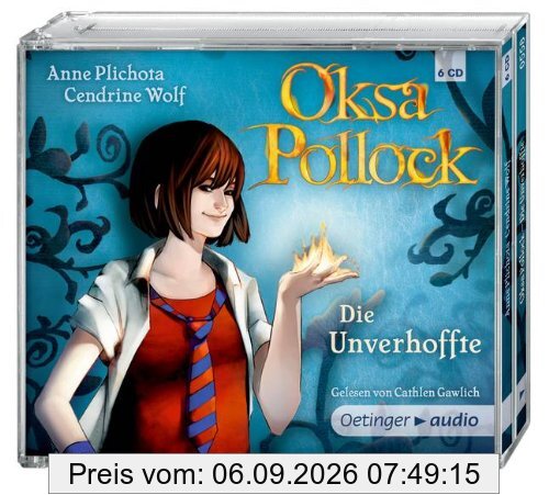 Oksa Pollock. Die Unverhoffte: Autorisierte Lesefassung
