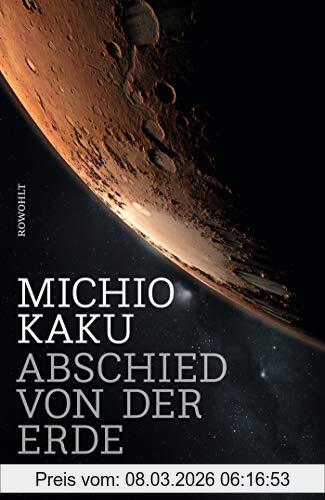 Michio Kaku Abschied Von Der Erde, Die Zukunft Der Menschheit