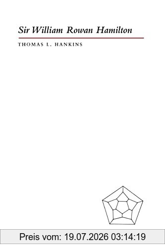 Hankins, Prof Thomas L. Sir William Rowan Hamilton