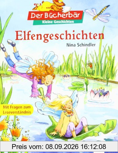 Elfengeschichten: Mit Fragen zum Leseverständnis. Der Bücherbär: Kleine Geschichten