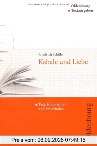 Kabale und Liebe: Text, Kommentar und Materialien