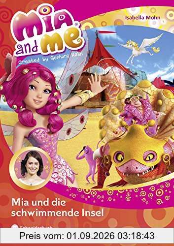 Mia and me, Band 14: Mia und die schwimmende Insel