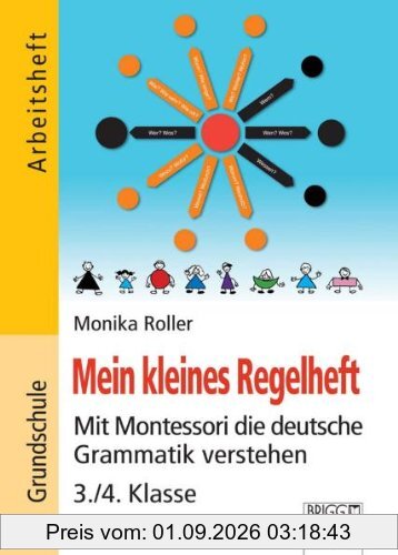 Mein kleines Regelheft: Mit Montessori die deutsche Grammatik verstehen 3./4. Klasse - Arbeitsheft für die 3./4. Klasse