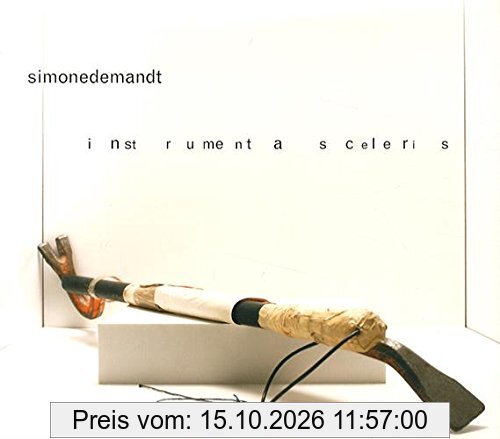 Simone Demandt : instrumenta sceleris : exposition, Karlsruhe, Badisches Landesmuseum, du 22 février au 25 juillet 2014