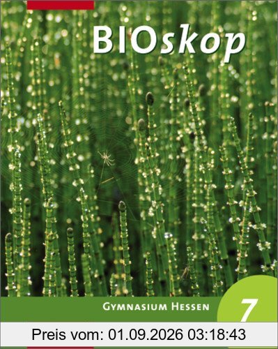 BIOskop - Ausgabe für Gymnasien: BIOskop SI - Ausgabe 2005 für Hessen: Schülerband 7