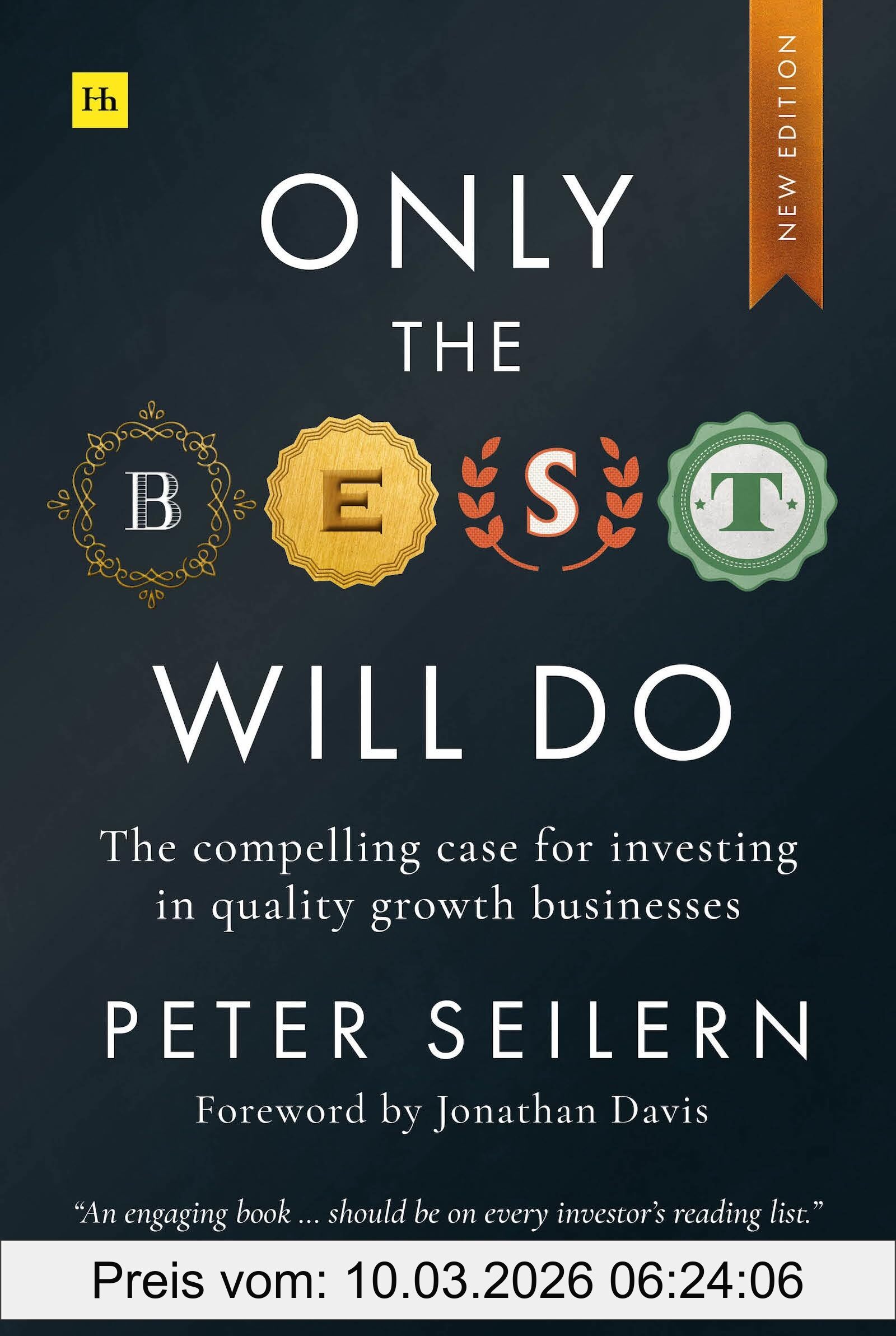 Peter Seilern Only The Best Will Do, The Compelling Case For Investing In Quality Growth Businesses
