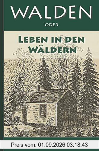 Walden, oder: Leben in den Wäldern