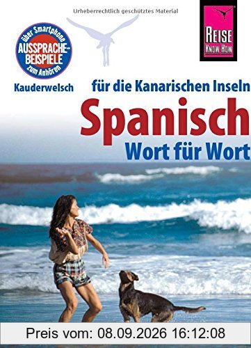 Reise Know-How Sprachführer Spanisch für die Kanarischen Inseln - Wort für Wort: Kauderwelsch-Band 161