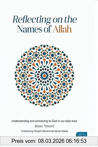 Yousef, Dr Jinan Reflecting On The Names Of Allah