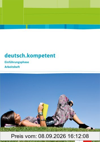 deutsch.kompetent. Ausgabe für Niedersachsen / Arbeitsheft Einführungsphase