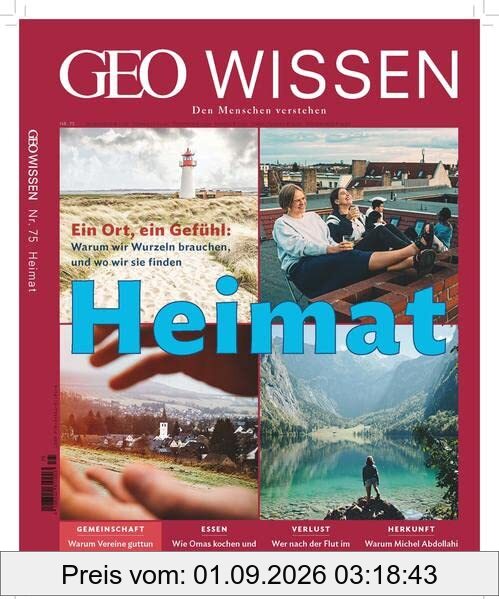 GEO Wissen / GEO Wissen 75/2022 - Heimat: Den Menschen verstehen