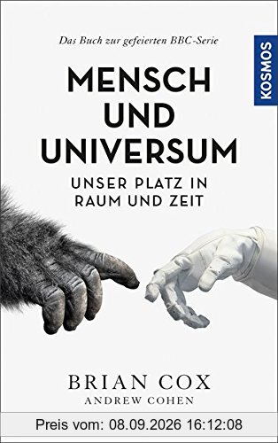 Mensch und Universum: Unser Platz in Raum und Zeit