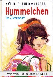 Hummelchen im Internat : e. ereignisreiches Jahr.