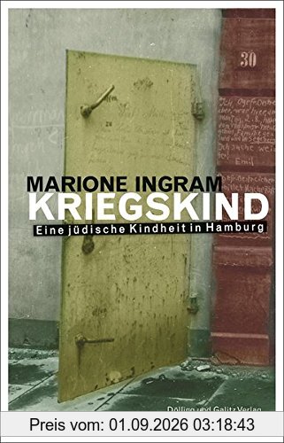 KRIEGSKIND. Eine jüdische Kindheit in Hamburg