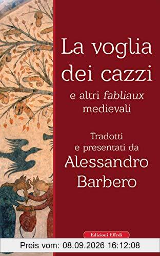 La voglia dei cazzi e altri fabliaux medievali