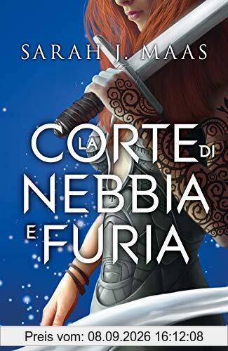 Maas Sarah J. - La Corte Di Nebbia E Furia (1 BOOKS)