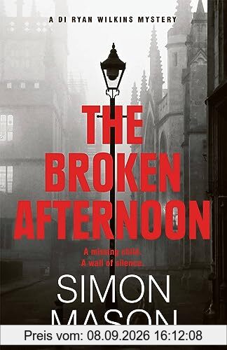 The Broken Afternoon: a pacey and explosive crime novel set in Oxford (DI Wilkins Mysteries)