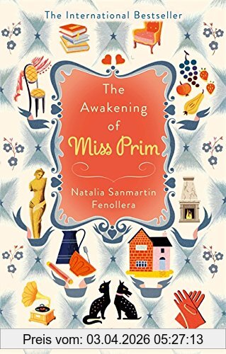 Natalia Sanmartin Fenollera The Awakening Of Miss Prim