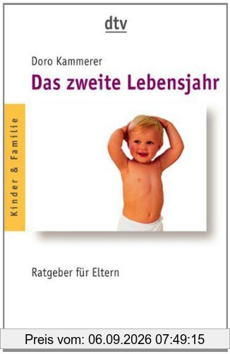 Das zweite Lebensjahr: Ratgeber für Eltern