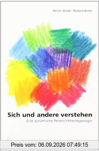 Sich und andere verstehen: Eine dynamische Persönlichkeitstypologie