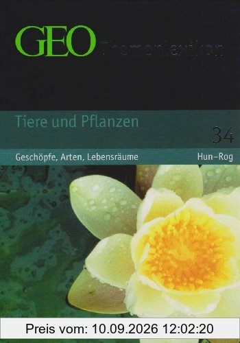 GEO Themenlexikon 34 Tieren und Pflanzen: Leben im Meer, auf dem Land, in der Luft: BD 34