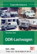 DDR-Lastwagen: 1945-1990 (Typenkompass)