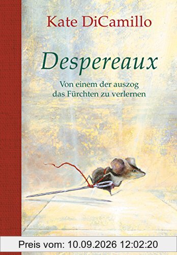 Despereaux - Von einem, der auszog das Fürchten zu verlernen